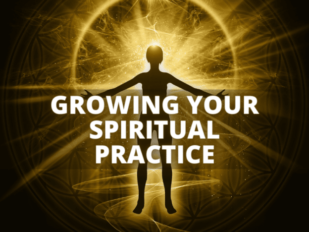 Growing Your Spiritual Practice
